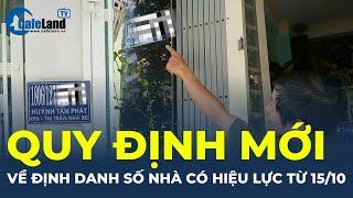 CHÚ Ý: Quy định mới về đánh số nhà có hiệu lực từ 15/10 | CafeLand