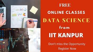 Data Science Free Online Course- IIT Kanpur