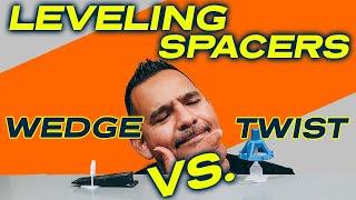 Which Leveling Spacers are Best? Twist or Wedge?