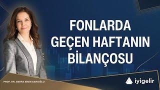 Fonlarda Geçen Haftanın Bilançosu