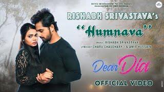 HUMNAVA (Official Video) RISHABH SRIVASTAVA | Mihika Kushwaha | Pruthvi A. | DEAR DIA | Netrix Music