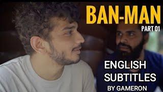 Munawar Faruqui - Ban-Man | English Subtitles | Gameron