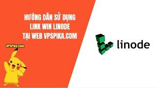 Hướng dẫn sử dụng link win mua tại web VPSPika.Com