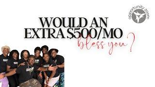 Would an Extra $500/mo Bless You?