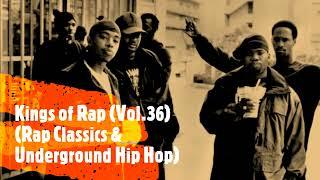 Kings of Rap (Vol.36) (Rap Classics & Underground Hip Hop)