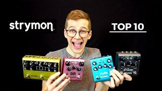 My Top 10 Strymon Pedals