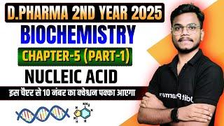 Biochemistry and Clinical Pharmacy | Chapter-5 Nucleic Acid Part-1 | D.Pharma 2nd Year 2025