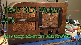 1937 RCA Victor 87t Part 3 of 5 ReCap, ReWire and Cabinet Finish Oh My!!