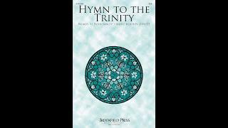 HYMN TO THE TRINITY (SAB Choir) - by John Leavitt