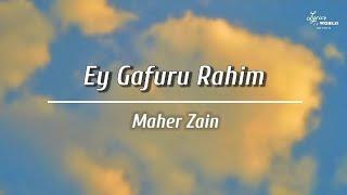 Ey Gafuru Rahim - Maher Zain | New Kurdish Song by Maher Zain 2024 | Lyrical