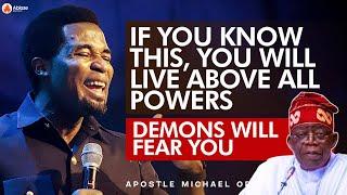 ONCE YOU KNOW THIS YOU WILL LIVE ABOVE ALL POWERS AND DEMONS | APOSTLE MICHAEL OROKPO