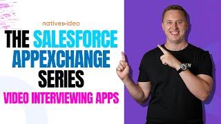 The Ultimate Guide to Salesforce Video Interviewing Apps