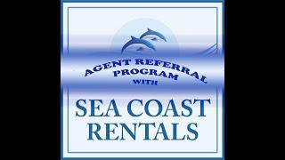 Sea Coast Rentals Agent Referral Program