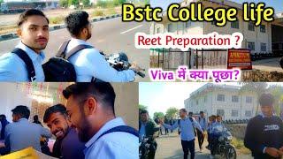 Viva complete||bstc college Life||reet pre preparation kese kre?