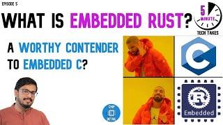 RUST Programming Language - An Alternative to Embedded C??