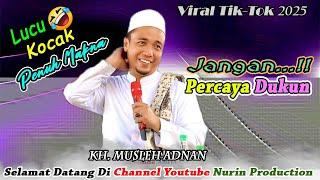 Ceramah Lucu KH.MUSLEH ADNAN TERBARU Jangan Percaya Dukun ||Live Masjid Al - Falah Kaduara Timur