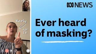 What is masking? Chatting to women with autism | ABC News