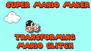 *Patched* Super Mario Maker - Transforming Mario Glitch - Tutorial