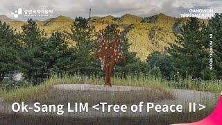 [REVITALIZATION 1. TANYAK] Ok-Sang LIM_Tree of Peace II