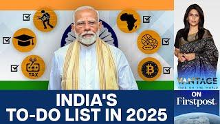 7 Priorities for India's Government in 2025 | Vantage with Palki Sharma