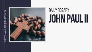 [Daily Rosary Meditations] John Paul II