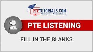 PTE Listening - Fill in The Blanks | PTE Tutorials