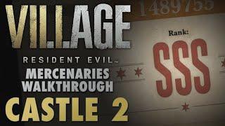 Castle 2 SSS Rank Walkthrough - Resident Evil 8 Village Mercenaries