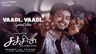 Vaadi Vaadi Lyrical Video | Sachein | Vijay | Genelia | John Mahendran | Devi Sri Prasad