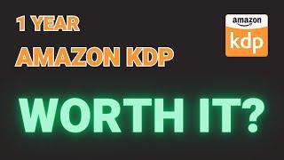 Is KDP Still Worth It In 2023? 1 Year Amazon KDP!