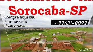 TERRENOS em SOROCABA-SP , CONSTRUA JÁ!