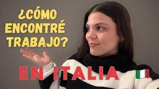 Cómo ENCONTRAR TRABAJO en Italia? [Te cuento TODO) +STORYTIME