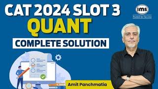 CAT 2024 Slot 3 Quant Solution | CAT 2024 Slot 3 Solved Paper | CAT 2024 Answer Key | Amit Sir