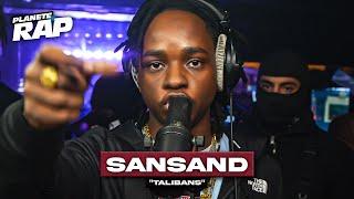 [EXCLU] Sansand - Talib*** #PlanèteRap