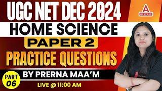 UGC NET Home Science Paper 2 |  Practice Questions | Part 6 By Prerna Ma'am