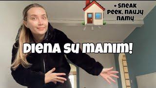 DIENA SU MANIMI! Naujų namų sneak peek!