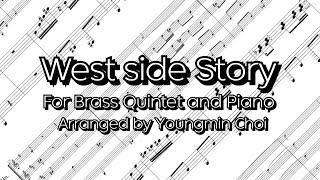 'West Side Story' for Brass Quintet and Piano arranged by Youngmin Choi