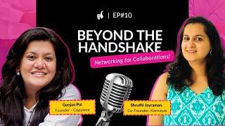 Beyond the Handshake! Networking for Collaboration