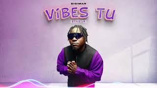 Didi Man - Vibes Tu (Style Up) Official Music Audio.