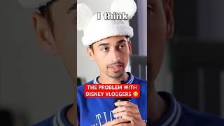 THE PROBLEM WITH DISNEY VLOGGERS @JoJosWorld 