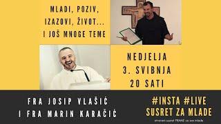 InstaLive - fra Marin Karačić i fra Josip Vlašić II Nedjelja, 3. svibnja 2020.