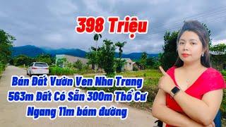 Tập 1: Bán Đất Vườn Ven Nha Trang Chỉ 199 Triệu/ Lô Duy Nhất Có 2 Lô Liền Kề Sẵn Thổ Cư| Khổng Vân