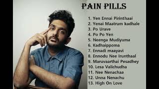 Sid Sriram Pain Pills Tamil Songs | Sid Sriram Sad love failure Tamil songs| Break up Tamil Hits