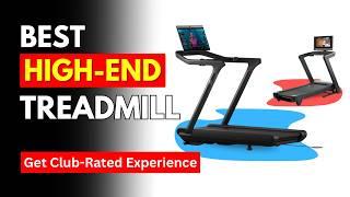 The Best High-End Treadmills (2024): ONLY 5 That Dominating the Market