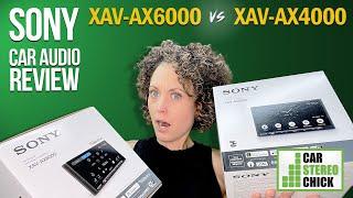 Sony XAV-AX6000 vs Sony XAV-AX4000 Review -  Side by Side Comparison + Features Explained