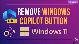 Remove Windows Copilot button from taskbar on Windows 11