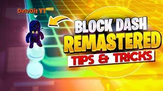 Block Dash Remastered Tips and Tricks | The Ultimate Guide to Mastering Block Dash