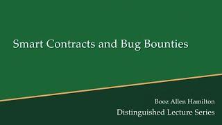 Computer Science Lecture Series: Smart Contracts and Bug Bounties