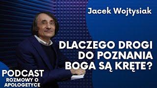 Jeżeli Bóg istnieje, to dlaczego się ukrywa? Prof. Jacek Wojtysiak [Rozmowy o apologetyce #71]