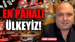 BUNLAR DAHA İYİ GÜNLER! PAHALILIK DAHA DA ARTIYOR!