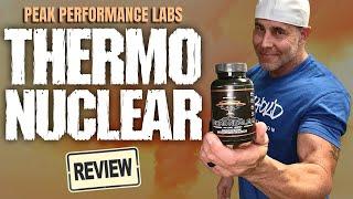 Peak Performance Labs THERMO NUCLEAR Review ️ THE HEAT IS ON!